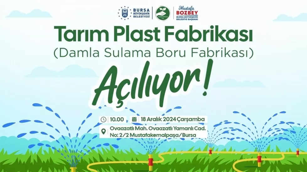 Mustafa Bozbey - Tarım Plast Damlama Sulama Boru Fabrikası Açılıyor!